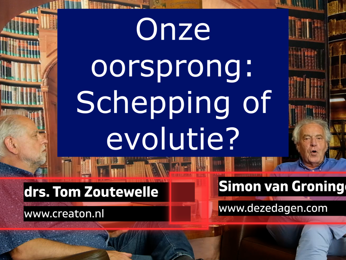 Onze oorsprong: Schepping & Evolutie – drs.Tom&nbsp;Zoutewelle